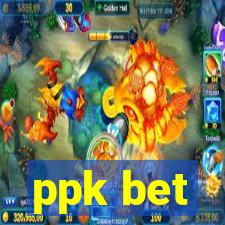 ppk bet